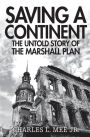 Saving a Continent: The Untold Story of the Marshall Plan