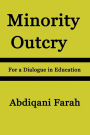 Minority Outcry: For a Dialogue in Education