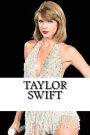 Taylor Swift: A Biography