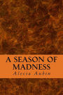 A Season of Madness