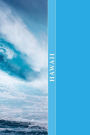 Hawaii: A 6 x 9 Lined Diary