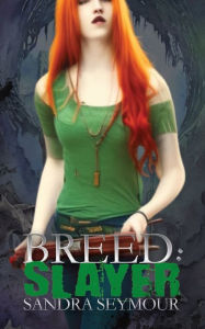 Breed: Slayer