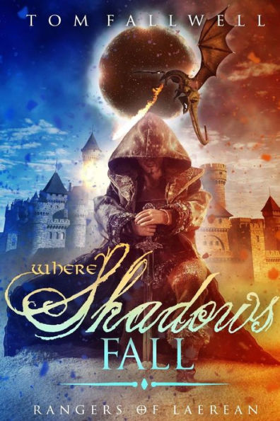 Where Shadows Fall: A Rangers of Laerean Adventure