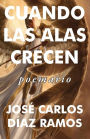 Cuando las alas crecen: poemario