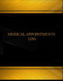 Medical Appointments Log (Log Book, Journal - 125 pgs, 8.5 X 11 inches): Medical Appointments Logbook (Black cover, X-Large)