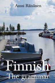 Title: Finnish: The Grammar, Author: Anssi RÃÂÂisÃÂÂnen