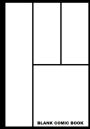 Blank Comic Book: Unleash your Inner Artiste