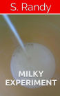 Milky Experiment