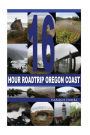 16-Hour Road Trip: Oregon Coast