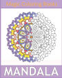 Magic Mandala Coloring: 50 Arts Coloring Designs, Self-Help Creativity, Relaxation Stress Relief, Calming Adult Coloring Book and Happiness