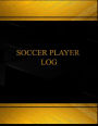Soccer Player Log (Log Book, Journal - 125 pgs, 8.5 X 11 inches): Soccer Player Logbook (Black cover, X-Large)