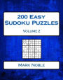 200 Easy Sudoku Puzzles Volume 2: Easy Sudoku Puzzles For Beginners