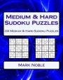 Medium & Hard Sudoku Puzzles Volume 1: 200 Medium & Hard Sudoku Puzzles