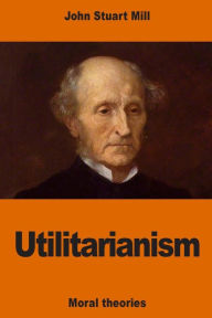 Title: Utilitarianism, Author: John Stuart Mill