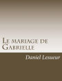 Le mariage de Gabrielle