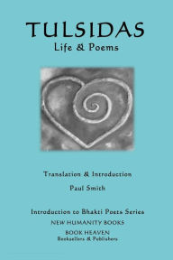 Title: Tulsidas - Life & Poems, Author: Paul Smith