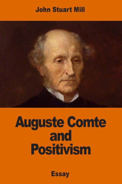 Auguste Comte And Positivism By John Stuart Mill, Paperback | Barnes ...