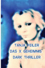 Das X Geheimnis: Dark Thriller