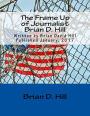 The Frame Up of Journalist Brian D. Hill