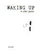 Waking Up & Other Poems: A Chapbook