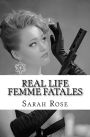 Real Life Femme Fatales