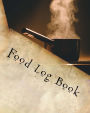 Food Log Book: A 365-Day Meal Tracker