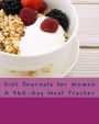 Diet Journals for Women: A 365-Day Meal Tracker