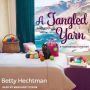 A Tangled Yarn (Yarn Retreat Series #5)