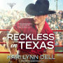 Reckless in Texas (Texas Rodeo Series #1)