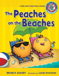 Title: The Peaches on the Beaches: A Book about Inflectional Endings, Author: Brian P. Cleary