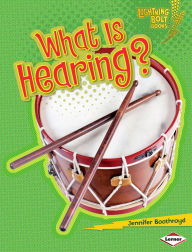 Title: What Is Hearing?, Author: Jennifer Boothroyd