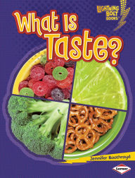 Title: What Is Taste?, Author: Jennifer Boothroyd