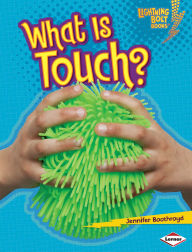 Title: What Is Touch?, Author: Jennifer Boothroyd