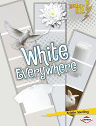 Title: White Everywhere, Author: Kristin Sterling