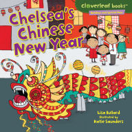 Title: Chelsea's Chinese New Year, Author: Lisa Bullard