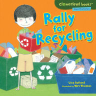 Title: Rally for Recycling, Author: Lisa Bullard