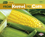 Title: From Kernel to Corn, Author: Robin Nelson