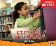 Title: Explore the Library, Author: Janet Piehl