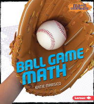 Title: Ball Game Math, Author: Katie Marsico