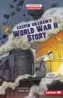 Calvin Graham's World War II Story
