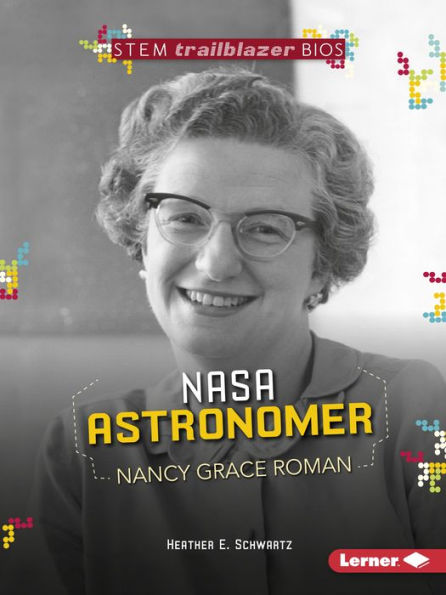 NASA Astronomer Nancy Grace Roman