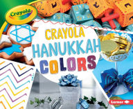 Title: Crayola ® Hanukkah Colors, Author: Robin Nelson