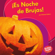 Title: ¡Es Noche de Brujas! (It's Halloween!), Author: Richard Sebra