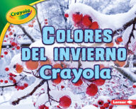 Title: Colores del invierno Crayola ® (Crayola ® Winter Colors), Author: Jodie Shepherd