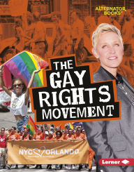 Title: The Gay Rights Movement, Author: Eric Braun