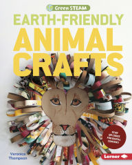 Title: Earth-Friendly Animal Crafts, Author: Veronica Thompson