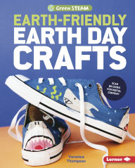 Title: Earth-Friendly Earth Day Crafts, Author: Veronica Thompson
