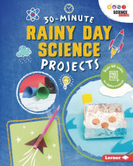 Title: 30-Minute Rainy Day Science Projects, Author: Loren Bailey