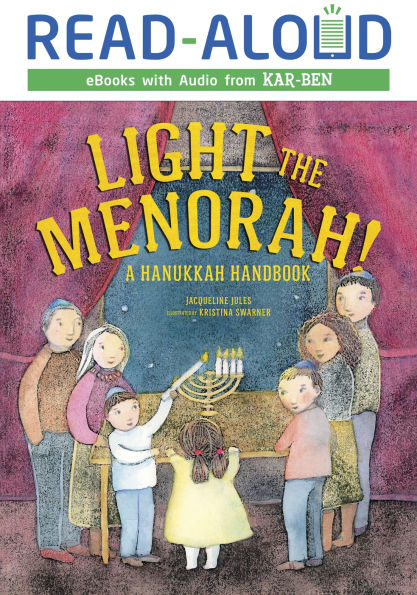 Light the Menorah!: A Hanukkah Handbook