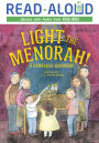 Light the Menorah!: A Hanukkah Handbook